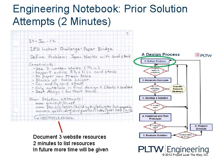 Engineering Notebook: Prior Solution Attempts (2 Minutes) Document 3 website resources 2 minutes to