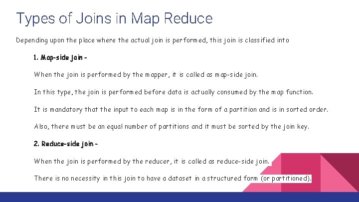 Types of Joins in Map Reduce Depending upon the place where the actual join