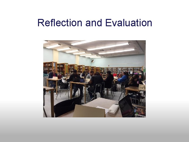  Reflection and Evaluation 