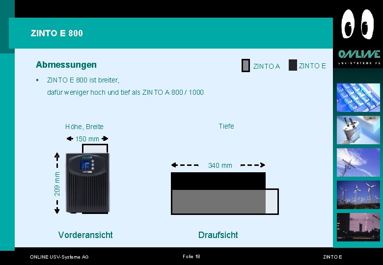 ZINTO E 800 Abmessungen § ZINTO A ZINTO E 800 ist breiter, dafür weniger ZINTO E 800 Abmessungen § ZINTO A ZINTO E 800 ist breiter, dafür weniger
