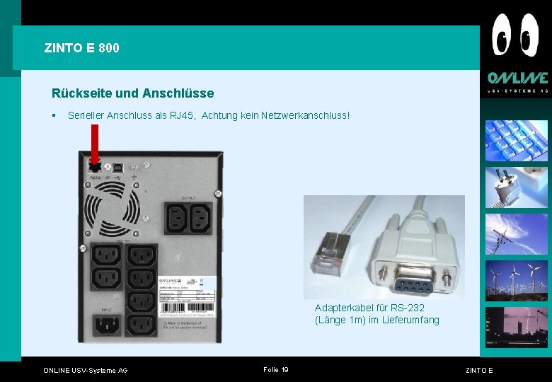 ZINTO E 800 Rückseite und Anschlüsse § Serieller Anschluss als RJ 45, Achtung kein ZINTO E 800 Rückseite und Anschlüsse § Serieller Anschluss als RJ 45, Achtung kein