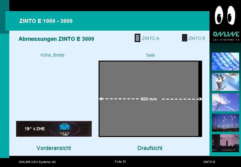 ZINTO E 1000 - 3000 Abmessungen ZINTO E 3000 ZINTO A Höhe, Breite ZINTO ZINTO E 1000 - 3000 Abmessungen ZINTO E 3000 ZINTO A Höhe, Breite ZINTO