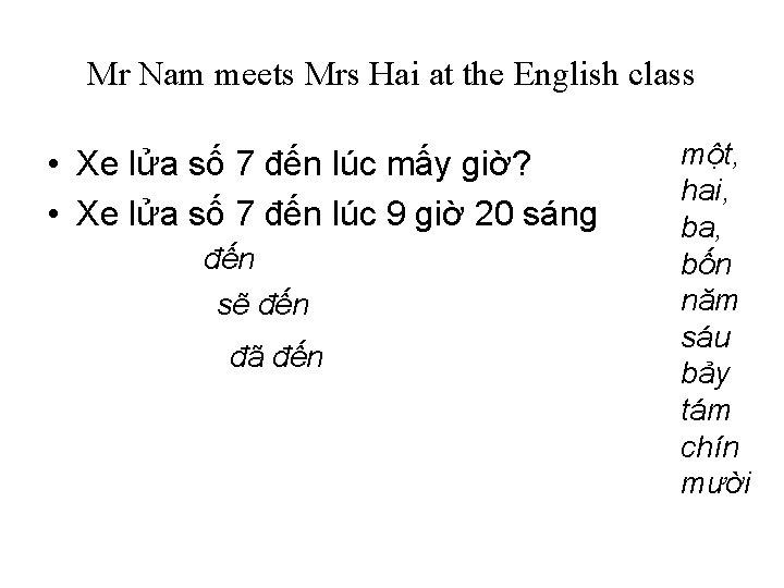 Mr Nam meets Mrs Hai at the English class • Xe lửa số 7