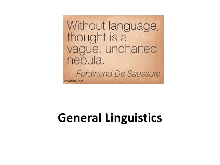 General Linguistics 