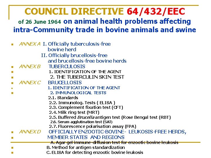 COUNCIL DIRECTIVE 64/432/EEC on animal health problems affecting intra-Community trade in bovine animals and