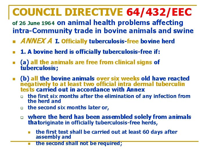 COUNCIL DIRECTIVE 64/432/EEC on animal health problems affecting intra-Community trade in bovine animals and