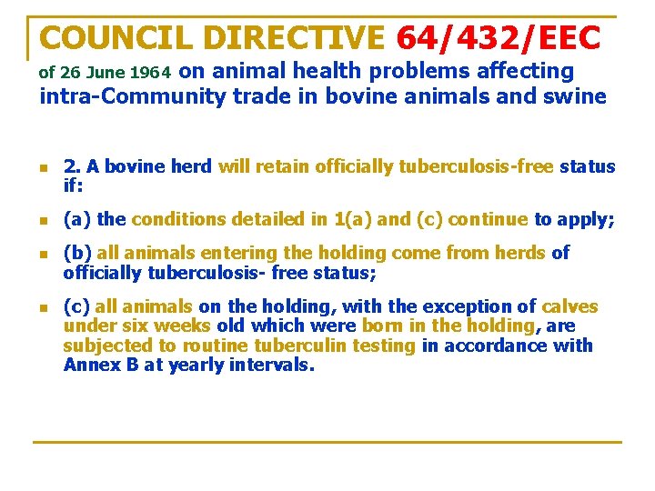 COUNCIL DIRECTIVE 64/432/EEC on animal health problems affecting intra-Community trade in bovine animals and