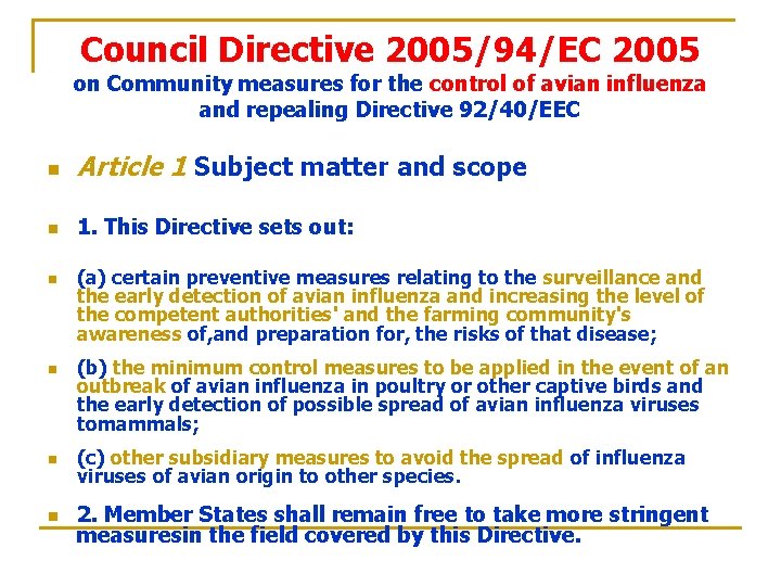 Council Directive 2005/94/EC 2005 on Community measures for the control of avian influenza and