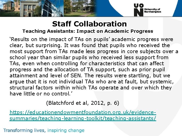 Staff Collaboration Teaching Assistants: Impact on Academic Progress ‘Results on the impact of TAs