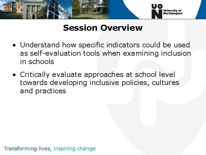 Session Overview • Understand how specific indicators could be used as self-evaluation tools when