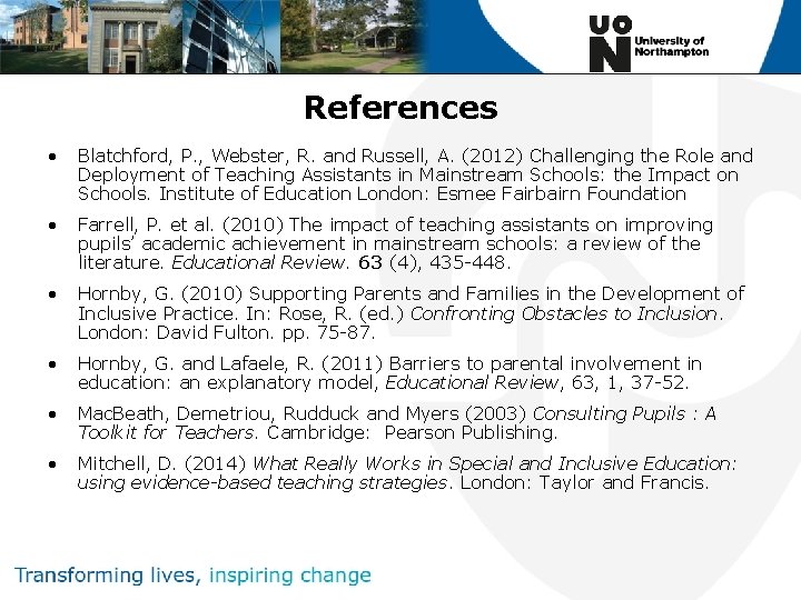 References • Blatchford, P. , Webster, R. and Russell, A. (2012) Challenging the Role