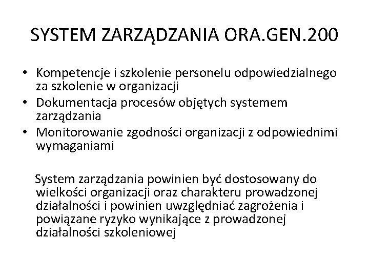 SYSTEM ZARZĄDZANIA ORA. GEN. 200 • Kompetencje i szkolenie personelu odpowiedzialnego za szkolenie w