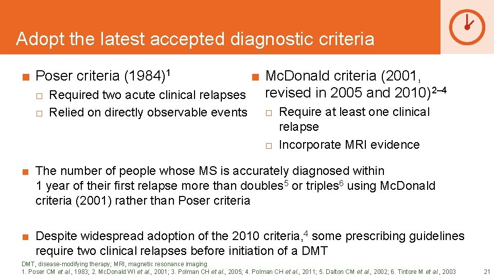 DRAFT SLIDES Adopt the latest accepted diagnostic criteria ■ Poser criteria (1984)1 ■ Mc.