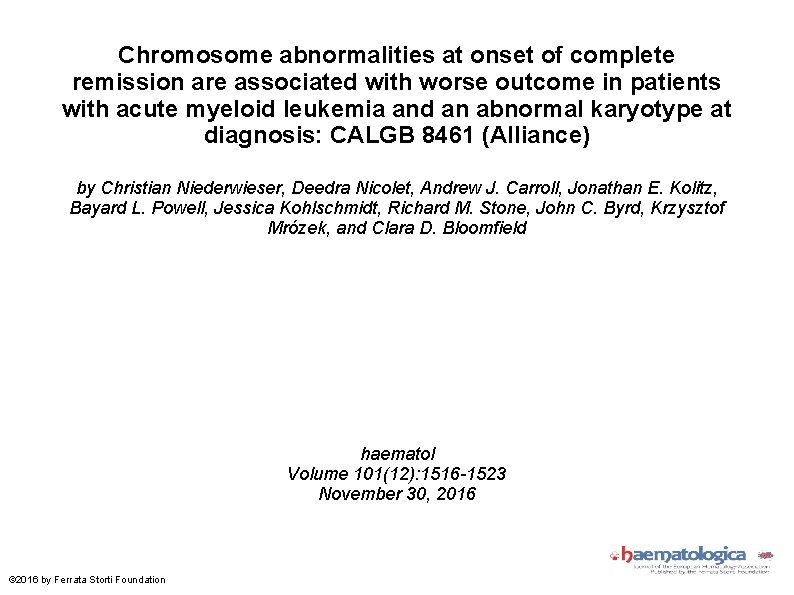 Chromosome abnormalities at onset of complete remission are associated with worse outcome in patients