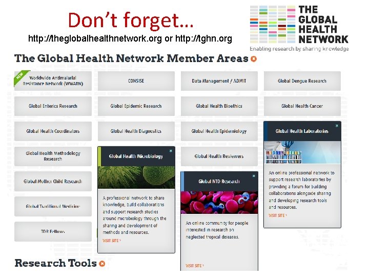 Don’t forget… http: //theglobalhealthnetwork. org or http: //tghn. org 