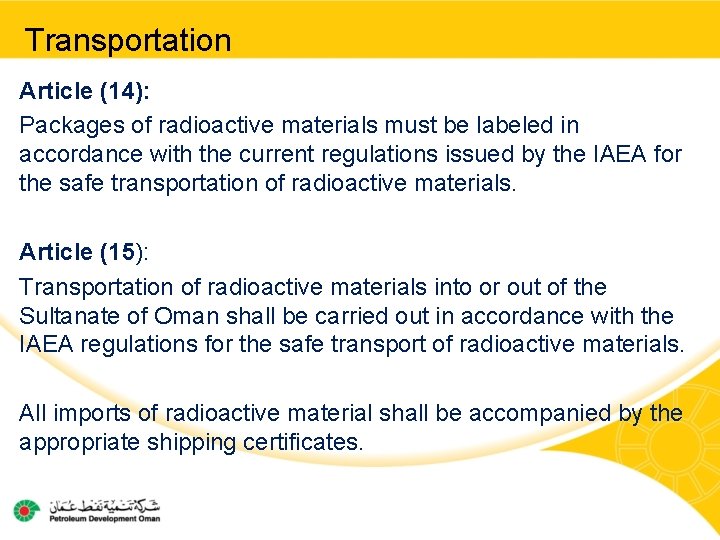 Transportation Article (14): Packages of radioactive materials must be labeled in accordance with the