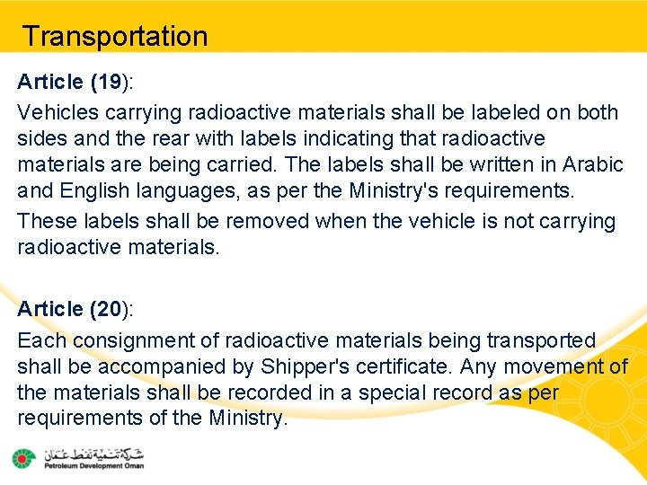 Transportation Article (19): Vehicles carrying radioactive materials shall be labeled on both sides and