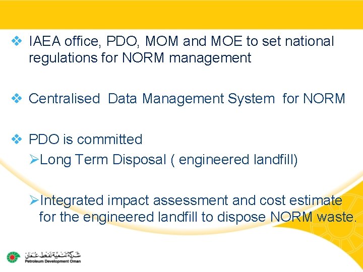 v IAEA office, PDO, MOM and MOE to set national regulations for NORM management