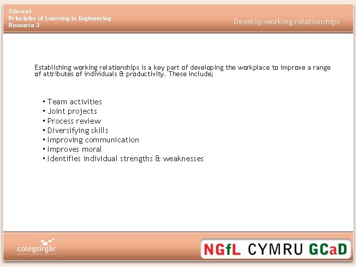 Edexcel Principles of Learning in Engineering Resource 3 Develop working relationships Establishing working relationships