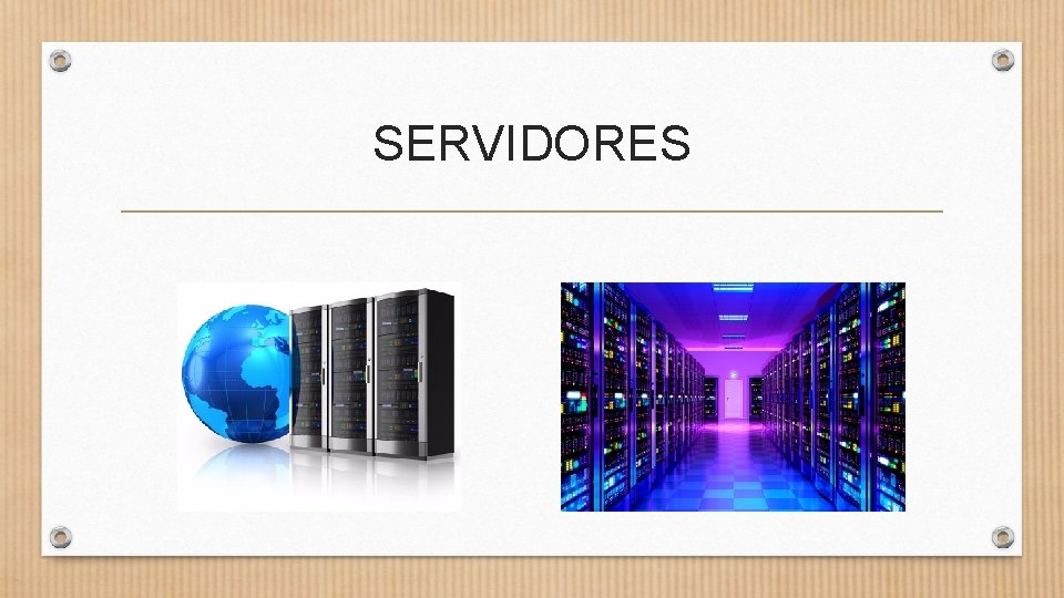 SERVIDORES 