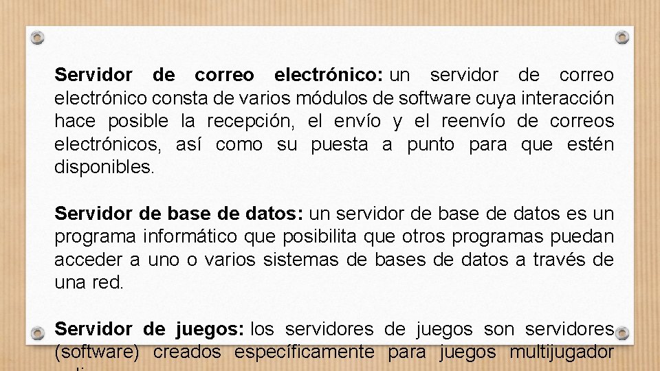 Servidor de correo electrónico: un servidor de correo electrónico consta de varios módulos de