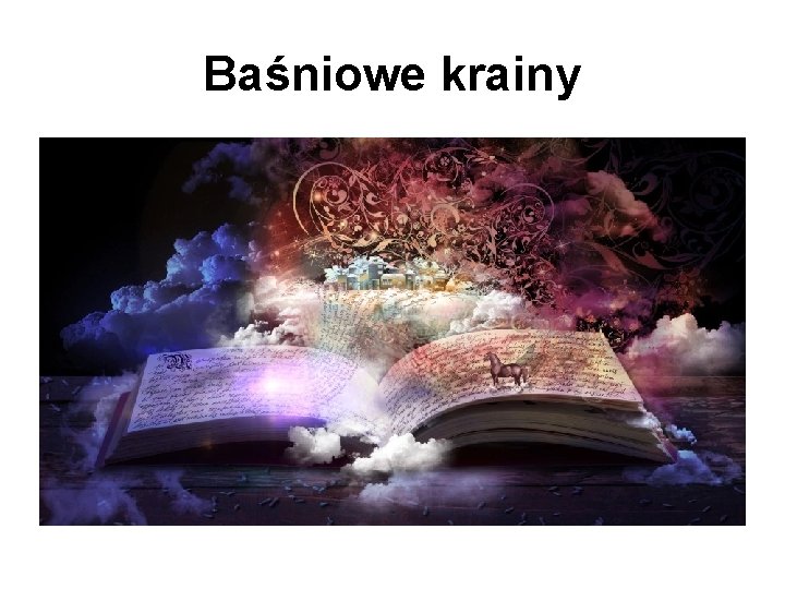 Baśniowe krainy 