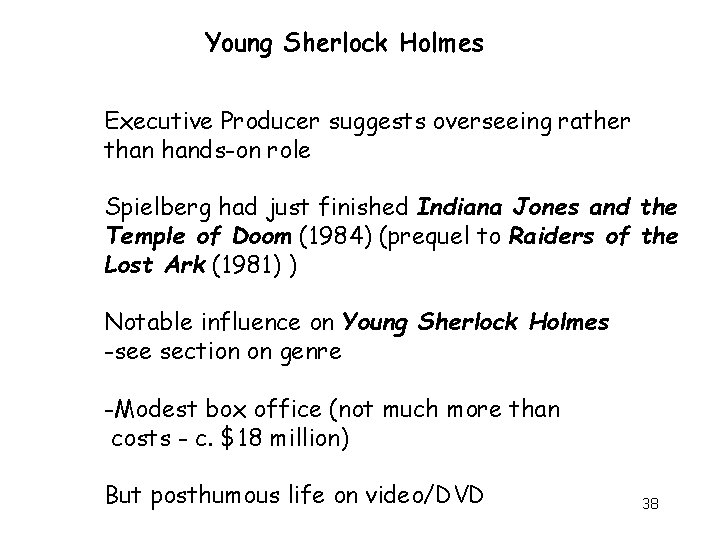 Young Sherlock Holmes Executive Producer suggests overseeing rather than hands-on role Spielberg had just