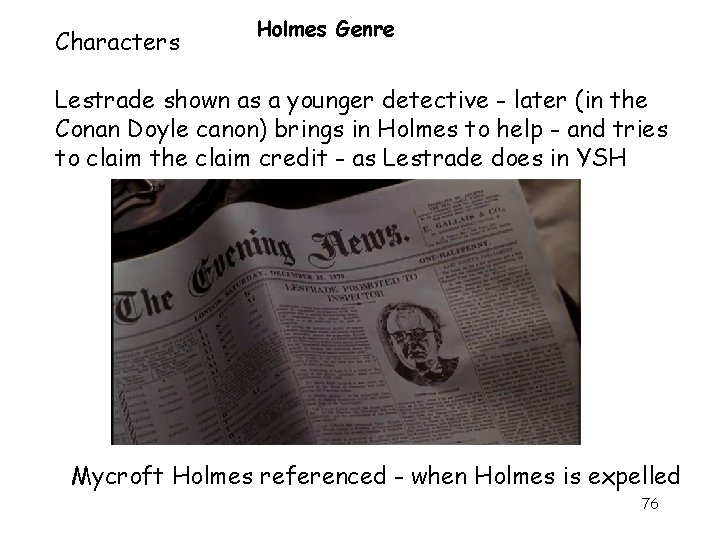 Characters Holmes Genre Lestrade shown as a younger detective - later (in the Conan Characters Holmes Genre Lestrade shown as a younger detective - later (in the Conan