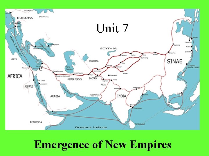 Unit 7 Emergence of New Empires 