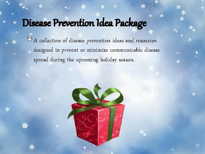 Disease Prevention Idea Package A collection of disease prevention ideas and resources designed to Disease Prevention Idea Package A collection of disease prevention ideas and resources designed to