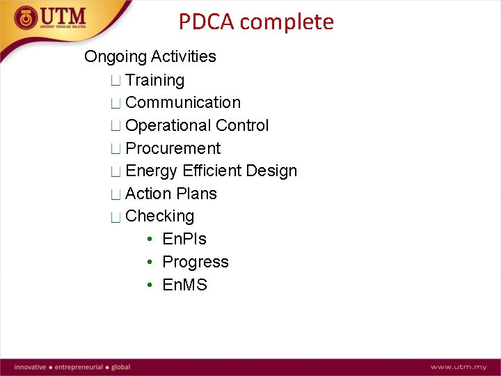 PDCA complete Ongoing Activities Training Communication Operational Control Procurement Energy Efficient Design Action Plans