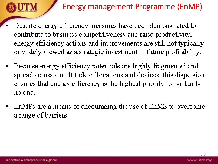 Energy management Programme (En. MP) • Despite energy efficiency measures have been demonstrated to