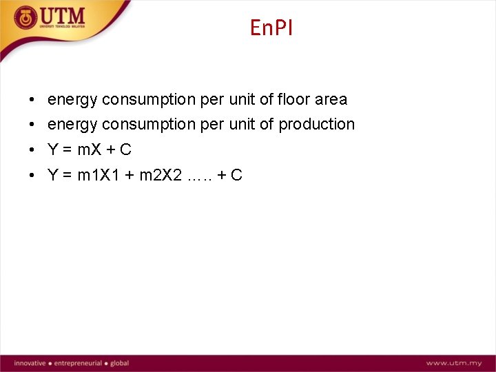 En. PI • energy consumption per unit of floor area • energy consumption per