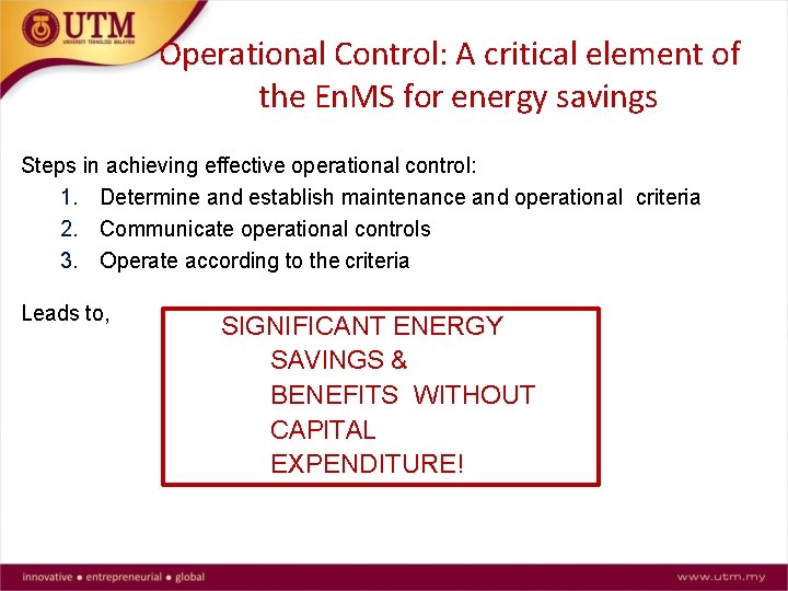 Operational Control: A critical element of the En. MS for energy savings Steps in