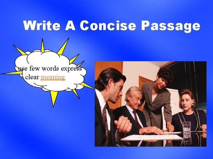 Write A Concise Passage use few words express clear meaning Write A Concise Passage use few words express clear meaning
