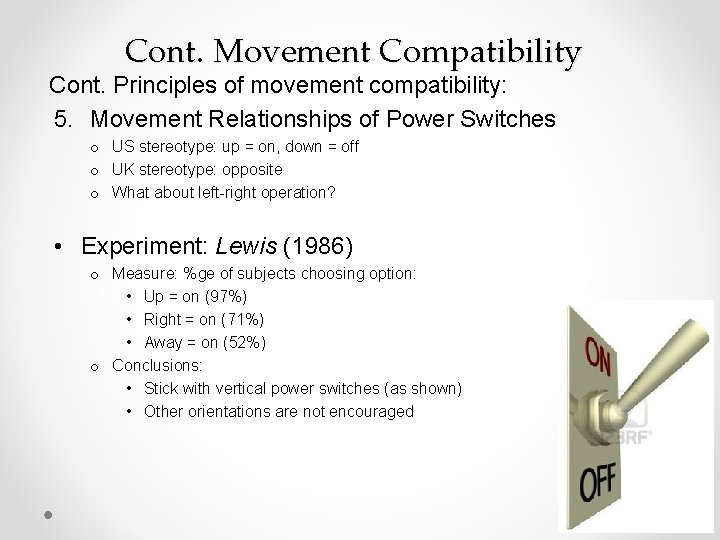 Cont. Movement Compatibility Cont. Principles of movement compatibility: 5. Movement Relationships of Power Switches