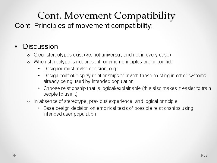 Cont. Movement Compatibility Cont. Principles of movement compatibility: • Discussion o Clear stereotypes exist