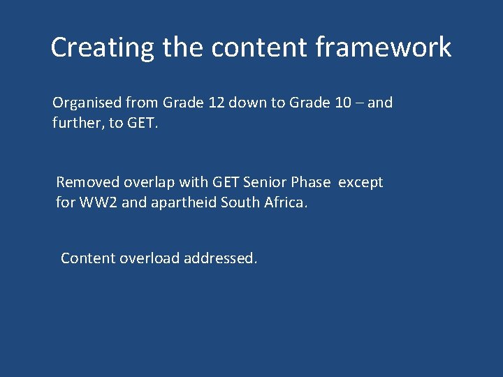 Creating the content framework Organised from Grade 12 down to Grade 10 – and Creating the content framework Organised from Grade 12 down to Grade 10 – and