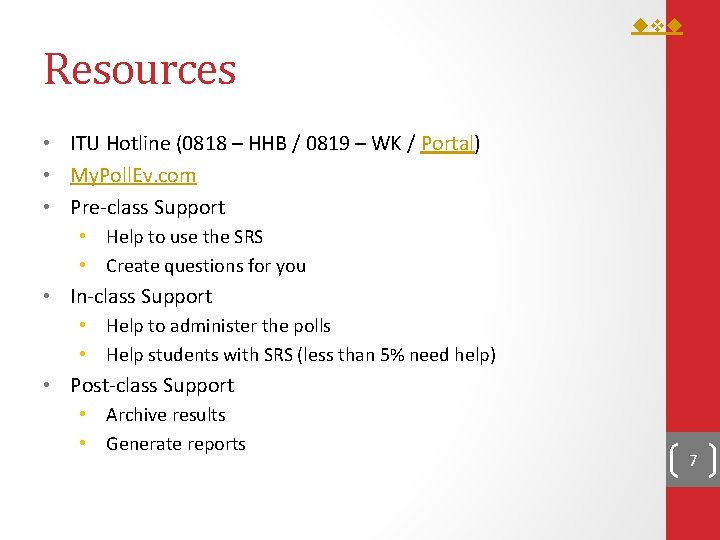 Resources • ITU Hotline (0818 – HHB / 0819 – WK / Portal) Resources • ITU Hotline (0818 – HHB / 0819 – WK / Portal)