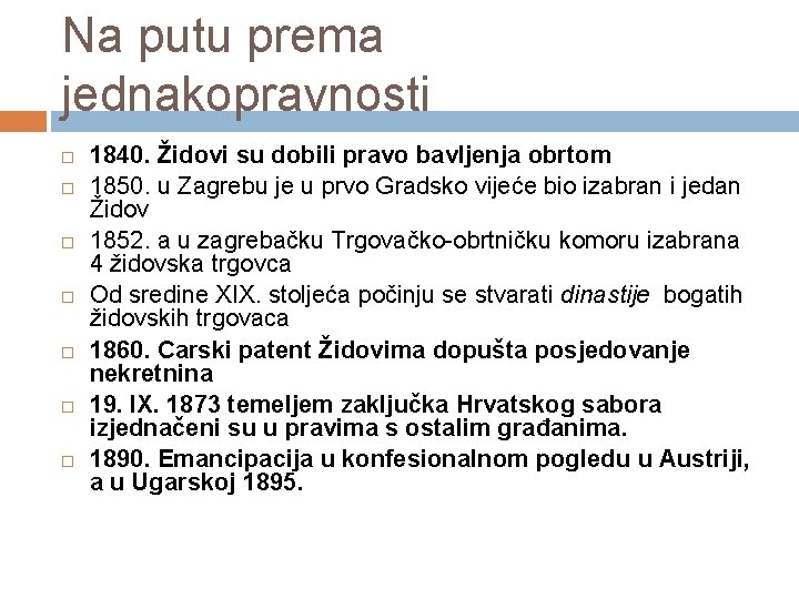 Na putu prema jednakopravnosti 1840. Židovi su dobili pravo bavljenja obrtom 1850. u Zagrebu