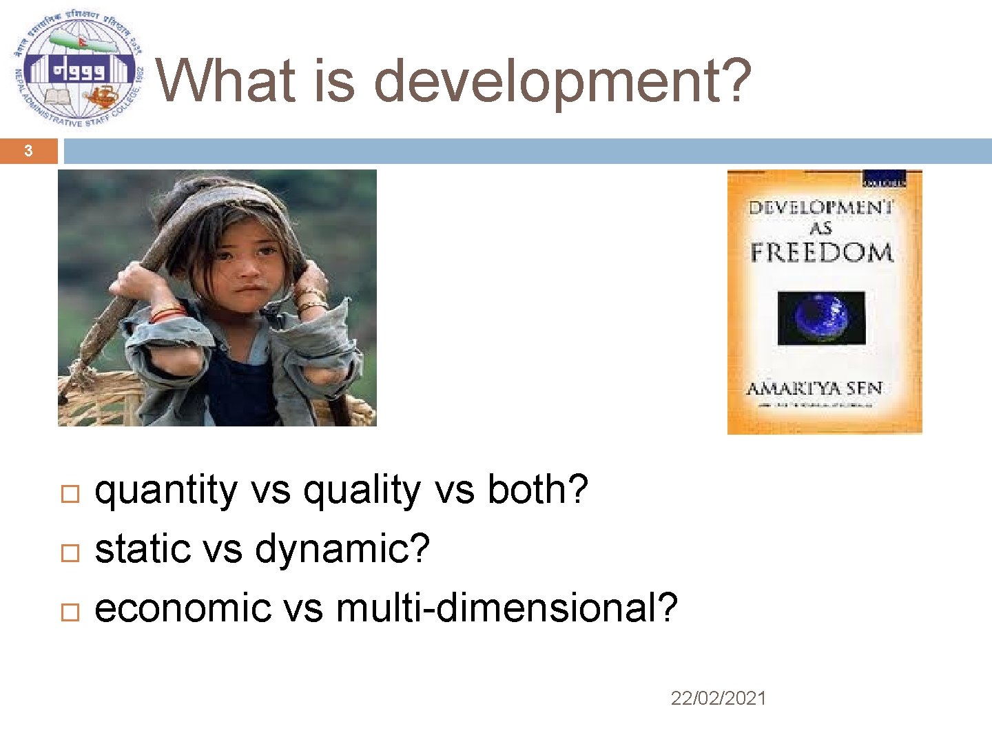 What is development? 3 quantity vs quality vs both? static vs dynamic? economic vs