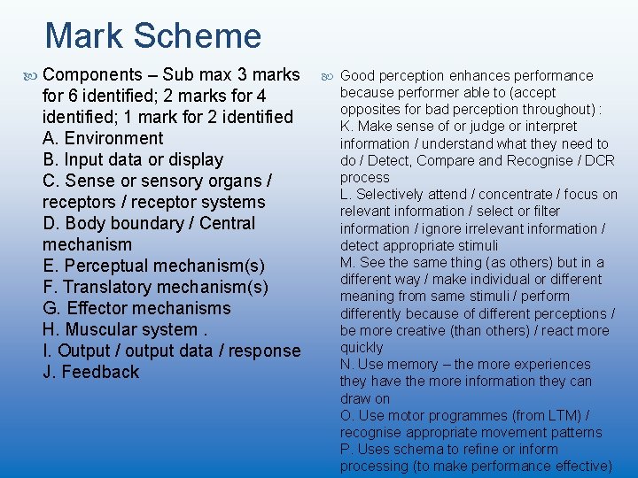 Mark Scheme Components – Sub max 3 marks for 6 identified; 2 marks for