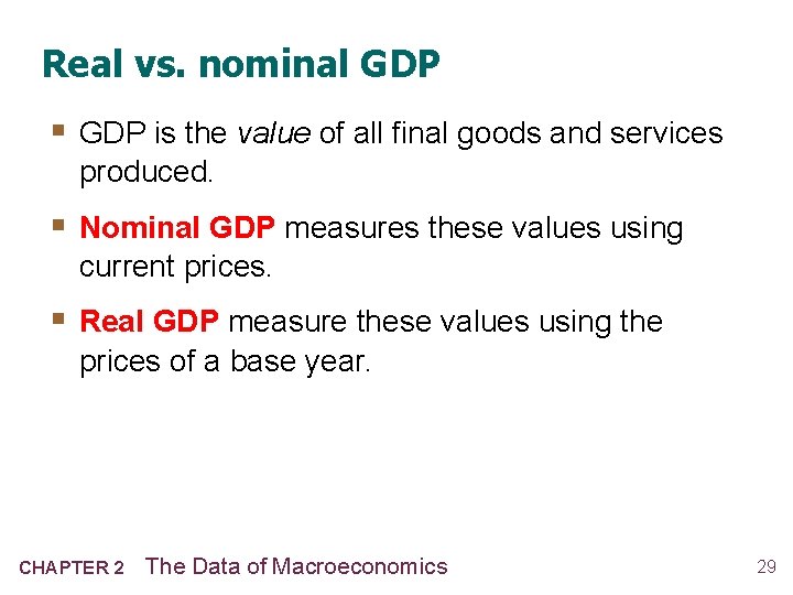Real vs. nominal GDP § GDP is the value of all final goods and