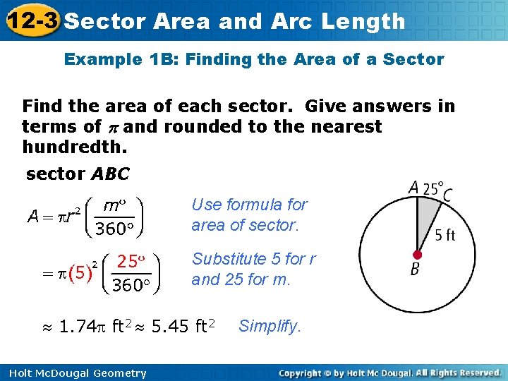 12 -3 Sector Area and Arc Length Example 1 B: Finding the Area of
