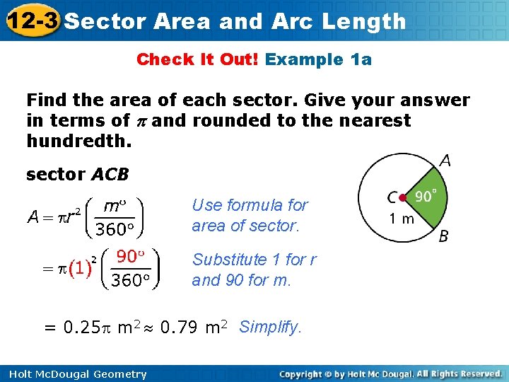 12 -3 Sector Area and Arc Length Check It Out! Example 1 a Find