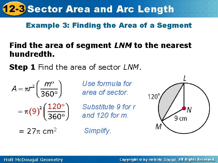 12 -3 Sector Area and Arc Length Example 3: Finding the Area of a