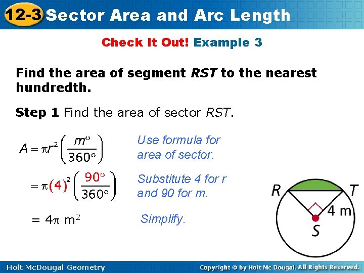 12 -3 Sector Area and Arc Length Check It Out! Example 3 Find the