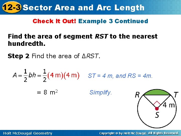 12 -3 Sector Area and Arc Length Check It Out! Example 3 Continued Find