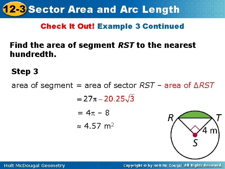 12 -3 Sector Area and Arc Length Check It Out! Example 3 Continued Find