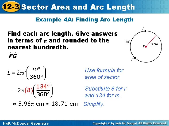 12 -3 Sector Area and Arc Length Example 4 A: Finding Arc Length Find